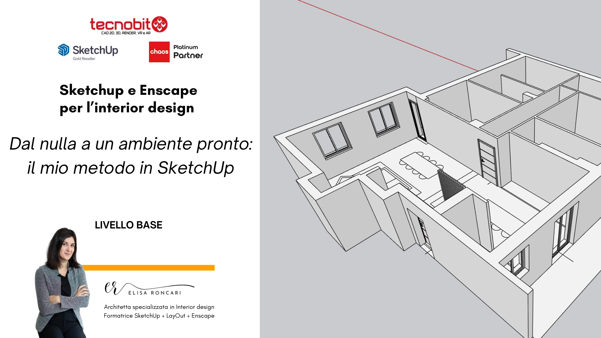 SketchUp per creare un ambiente partendo da zero.